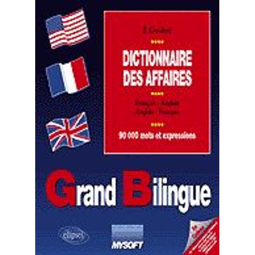 Grand Bilingue - Dictionnaire Des Affaires Français-Anglais-Français - 1 Poste - Logiciel En Téléchargement - Pc
