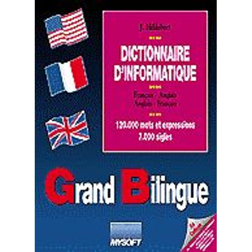 Grand Bilingue - Dictionnaire Informatique Français-Anglais-Français - 1 Poste - Logiciel En Téléchargement - Pc