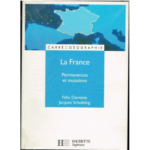 La France : Permanences Et Mutations