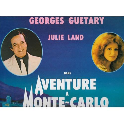 Aventure À Monte-Carlo (Operette De Francis Lopez)