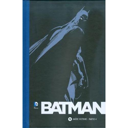 Batman 75 Ans - Volume 9 - Amère Victoire - Partie 4