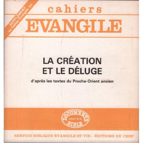 Supplément Aux Cahiers Evangile N° 64 - La Création Et Le Déluge