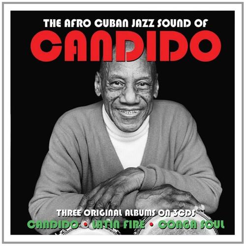 The Afro Cuban Jazz Sound Of Candido