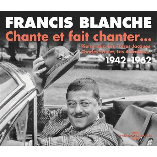 Chante Et Fait Chanter - Pierre Dac, Les Feres Jacques, Charles Trenet, Les 4 Barbus,¿