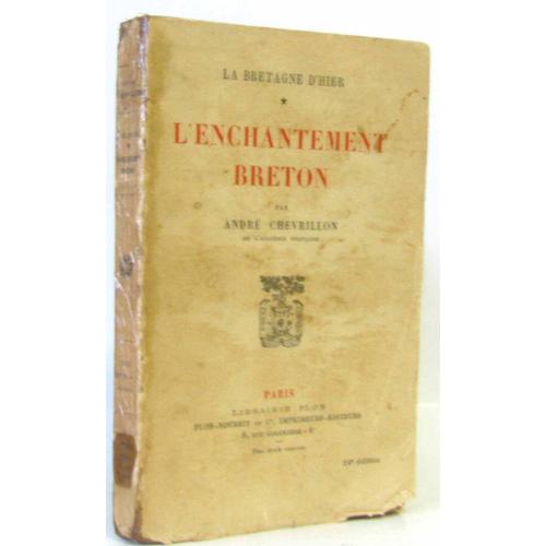 L'enchantement Breton -La Bretagne D'hier (Tome Premier)