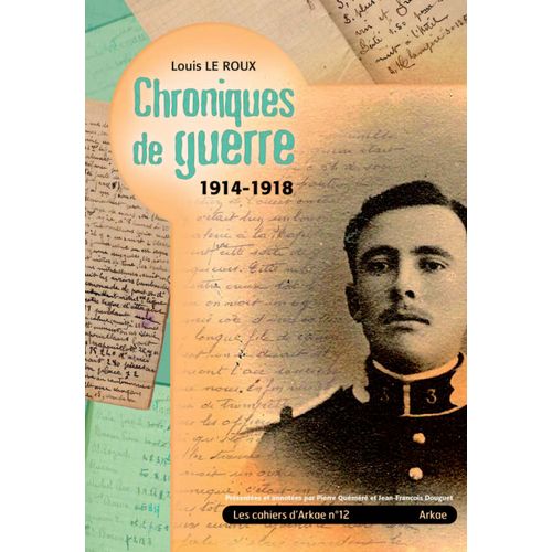 Chroniques De Guerre 1914-1918