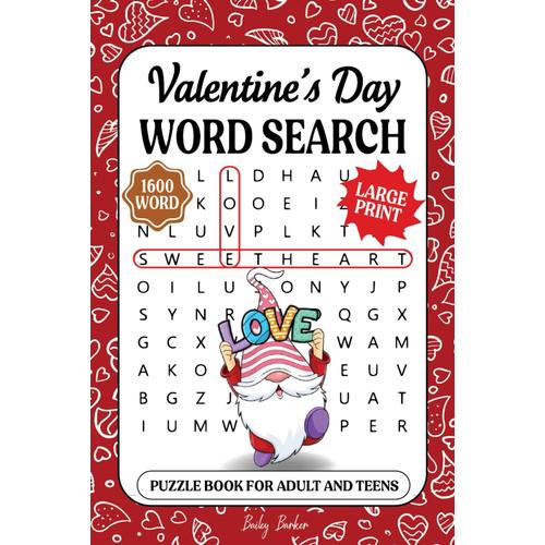 Valentine's Day Word Search Large Print: Valentines Day Word Search Puzzle Book For Adults And Teens, 80 Puzzles With Solutions To Keep Brain Active Large Print