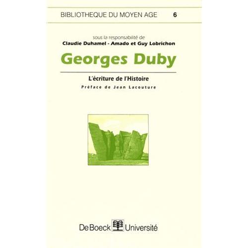 Georges Duby - L'écriture De L'histoire