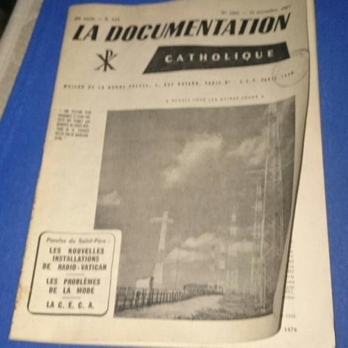 La Documentation Catholique. Numéro 1265. 39e Année. T. Liv. 24 Novembre 1957. Les Nouvelles Installations De Radio Vatican...