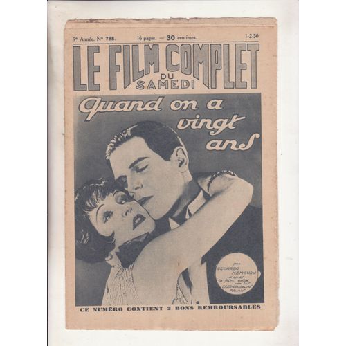 Le Film Complet Du Samedi N°788 Février 1930 Quand On A Vingt Ans Par Georges Nemours
