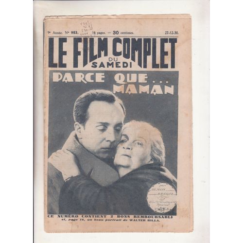 Le Film Complet Du Samedi N°953 Dec 1930  Parce Que...Maman Par Alain Bregis