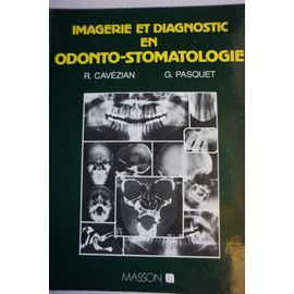 Imagerie Et Diagnostic En Odonto-Stomatologie
