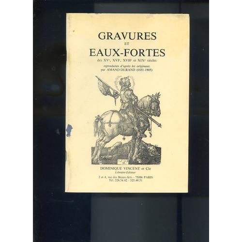 Gravures Et Eaux Fortes Des Xv Xvie Xviie Et Xixe Reproduites D Pares Les Originaux Par Amand Durand Catalogue