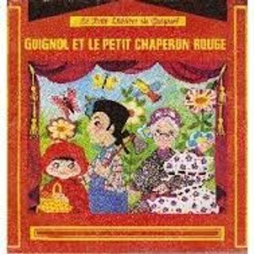 Guignol Et Le Petit Chaperon Rouge