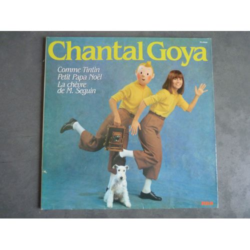 Chantal Goya Comme Tintin - Petit Papa Noël - La Chèvre De M. Seguin - 33 Tours
