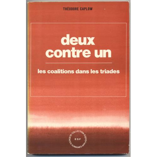 Deux Contre Un / Les Coalitions Dans Les Triades