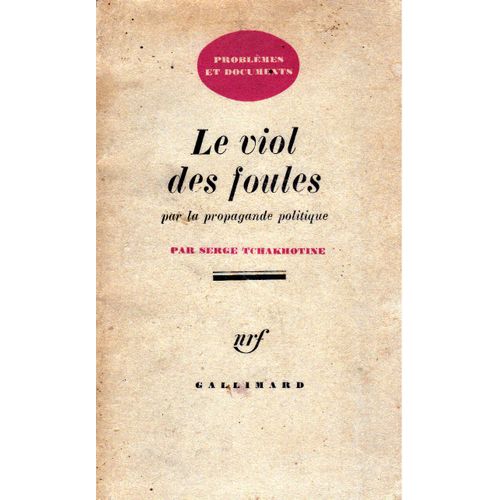 Le Viol Des Foules Par La Propagande Politique