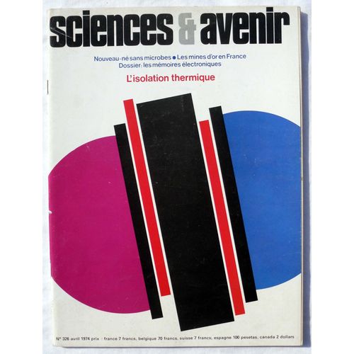 Sciences & (Et) Avenir N° 326 - Avril 1974 - Dossier : Les Mémoires Électroniques.