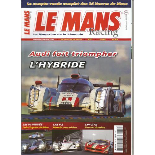 Le Mans Racing N°75 - Audi Fait Triompher L'hybride Aux 24 Heures Du Mans 2012 