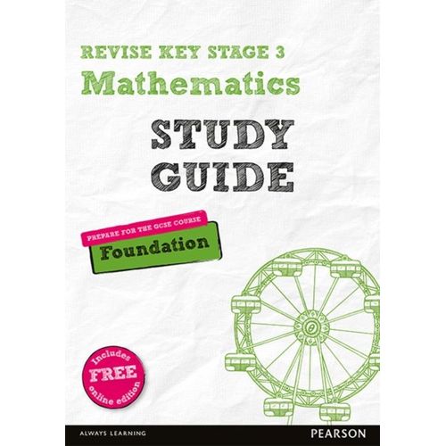Pearson Revise Key Stage 3 Maths (Foundation) Study Guide For Preparing For Gcses In 2025, 2026: Gcse Preparation