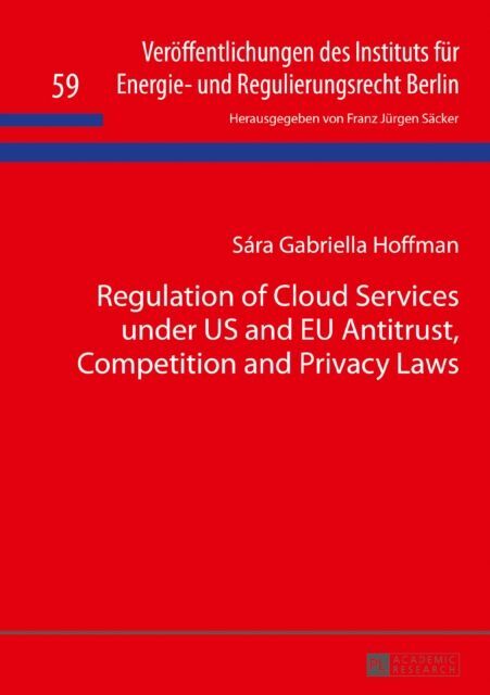Regulation Of Cloud Services Under Us And Eu Antitrust, Competition...