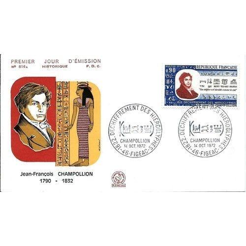 France 1972, Très Belle Enveloppe 1er Jour Fdc 816a Timbre 1734, 150ème Anniversaire Du Déchiffrement Des Hiéroglyphes Par Champollion, Cachet De Figeac, Belle Illustration Couleur.