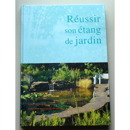 Réussir Son Étang De Jardin