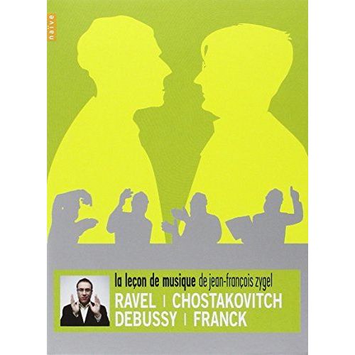 La Leçon De Musique De Jean Francois Zygel - Ravel Debussy Chostakovich Franck - Coffret 4 Dvd