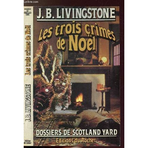 Les Trois Crimes De Noel- Dossiers De Scotland Yard
