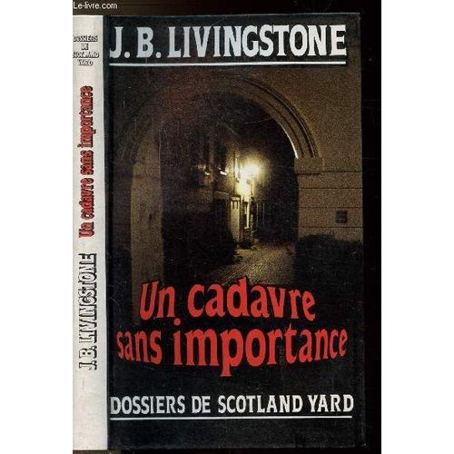 Un Cadavre Sans Importance - Dossiers De Sctoland Yard