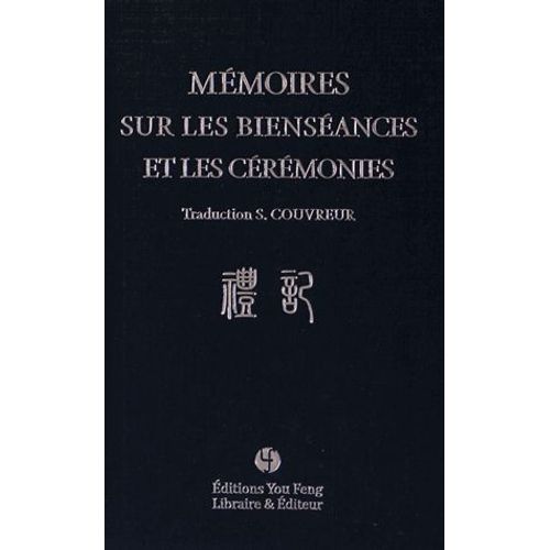 Mémoires Sur Les Bienséances Et Les Cérémonies