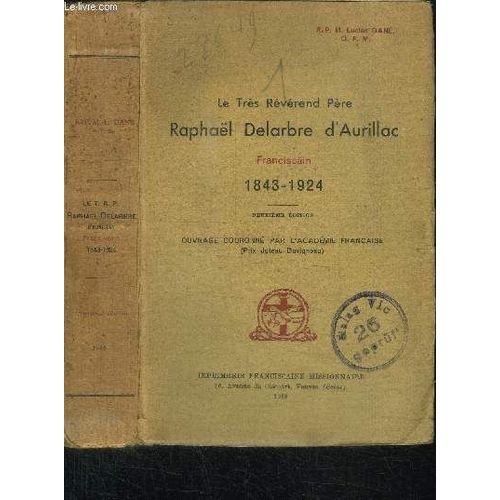 Le Tres Reverend Pere Raphael Delabre D'aurillac Franciscain 1843-1924