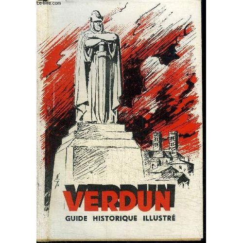 Verdun - Guide Historique Illustre