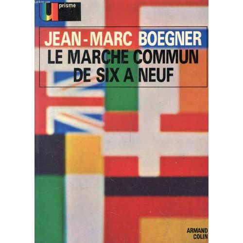 Le Marche Commun De Six A Neuf