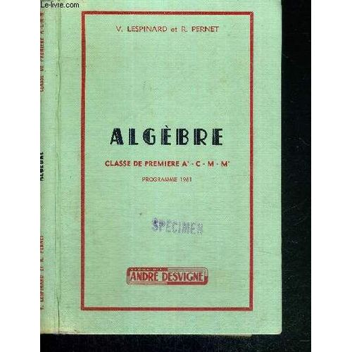 Algebre - Classe De Premiere A'-C-M-M'