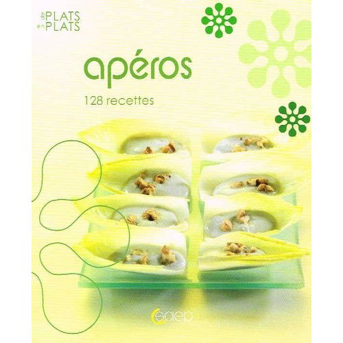 Apéros 128 Recettes