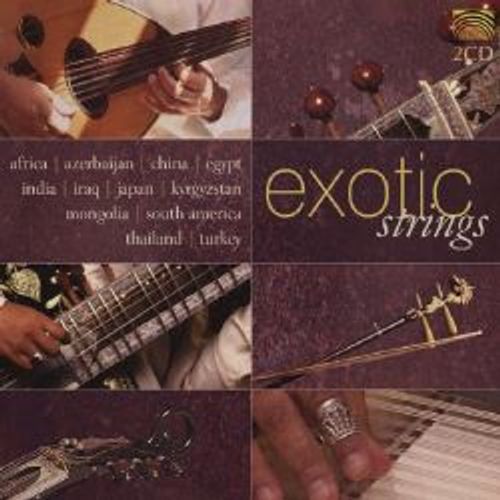 Monde : Exotic Strings - Les Instruments À Cordes De Chine, Mongolie, Irak