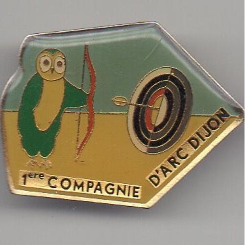 Pin's Tir A L'arc Dijon 1ère Compagnie