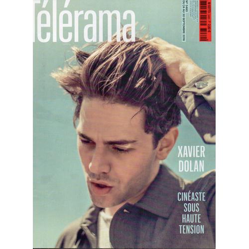 Télérama 3480:Xavier Dolan.Pascal Dusapin.Alain Passard.Hubert Reeves. 