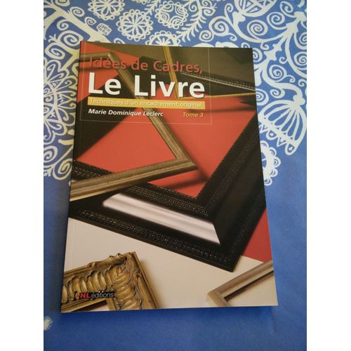 Idées De Cadres; Le Livre - Tome 3