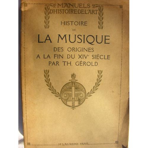 Histoire De La Musique Des Origines À La Fin Du Xiv Ème Siècle