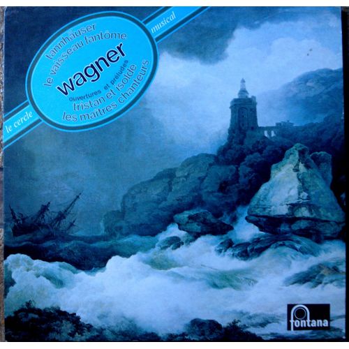 Tannhauser,Ouverture-Le Vaisseau Fantome,Ouverture-Les Maitres Chanteurs,Prélude-Tristan Et Iseult,Prélude