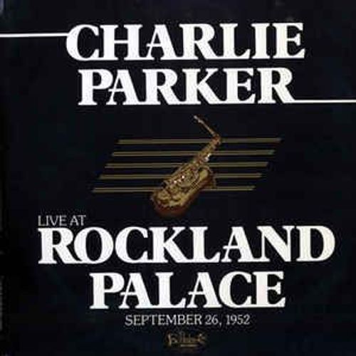  Live At Rockland Palace September 26, 1952 