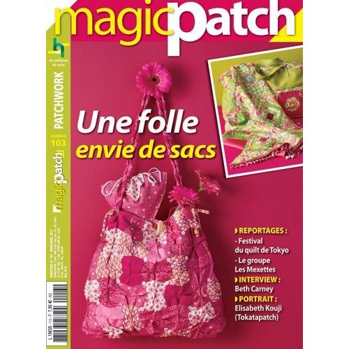 Magic Patch Patchwork Une Folle Envie De Sacs