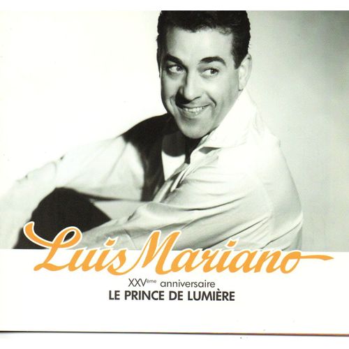Luis Mariano  Xxvème Anniversaire Le Prince De Lumière