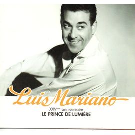 Luis Mariano  Xxvème Anniversaire Le Prince De Lumière