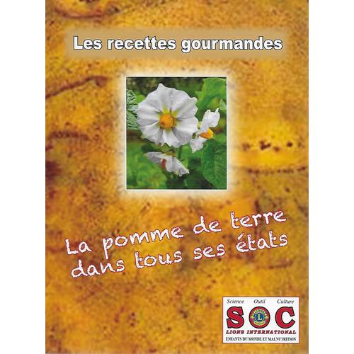 Les Recettes Gourmandes : La Pomme De Terre Dans Tous Ses États