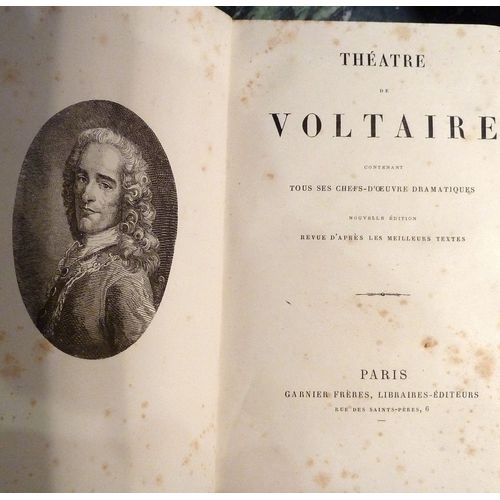 Theatre De Voltaire Contenant Tous Ses Chefs-D'oeuvre Dramatiques -Nouvelle Édition Revue D'après Les Meilleurs Textes