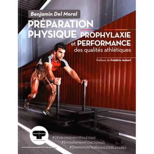 Préparation Physique - Prophylaxie Et Performance Des Qualités Athlétiques