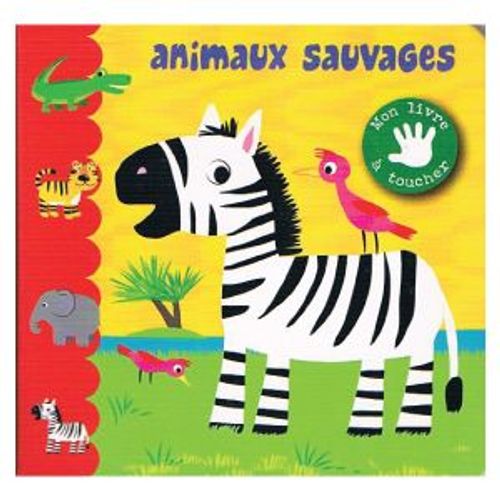 Animaux Sauvages *Mon Mini-Livre À Toucher*
